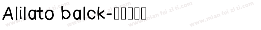 Alilato balck字体转换
